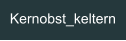 Kernobst_keltern